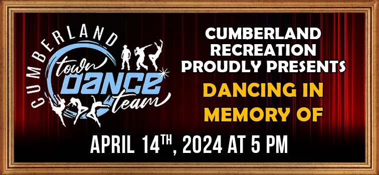 Cumberland Recreation Proudly Presents “Dancing in Memory of”