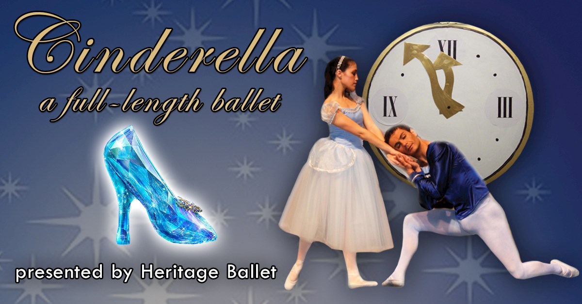 Cinderella - A Full-Length Ballet - Presented by Heritage Ballet