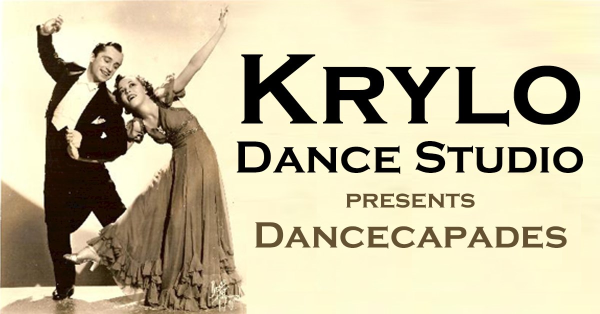 Krylo Dance Studios presents &quot;Dancecapades&quot; 