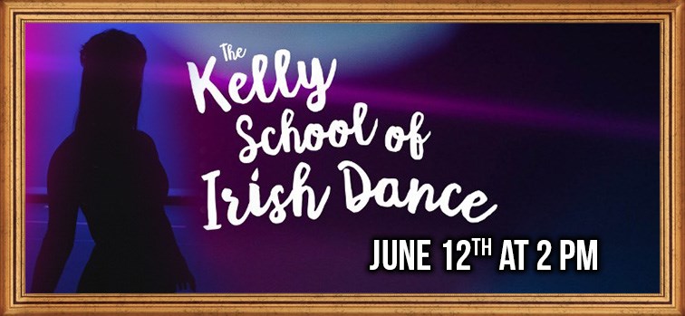 Kelly School of Irish Dance Spring Recital