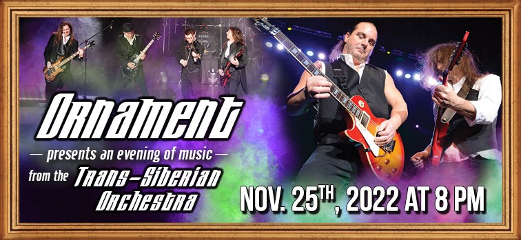 Ornament Presents an Evening of Music from the Trans-Siberian Orchestra