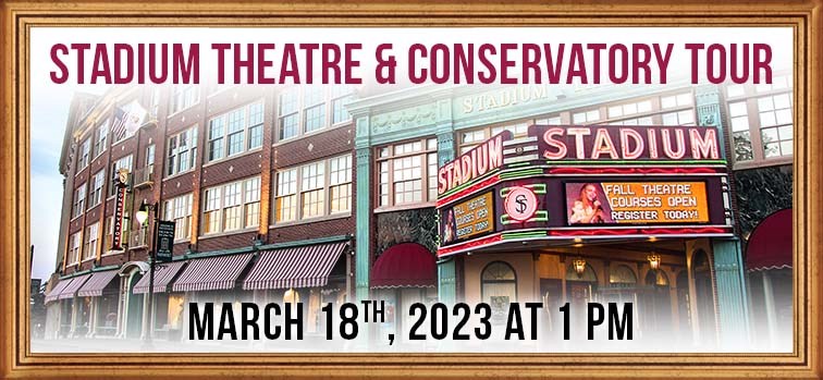 Tour of the Stadium Theatre & Conservatory - March 18