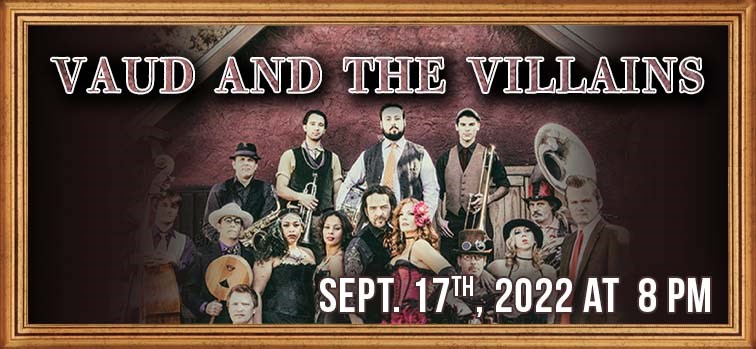 Vaud & the Villains - 19 Piece New Orleans Style Orchestra & Cabaret Show