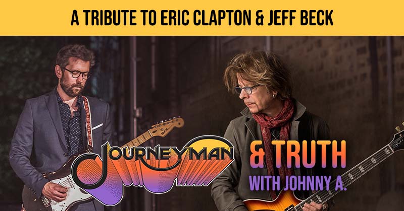 Eric Clapton &amp; Beck Tribute - Journeyman &amp; Truth with Johnny A.