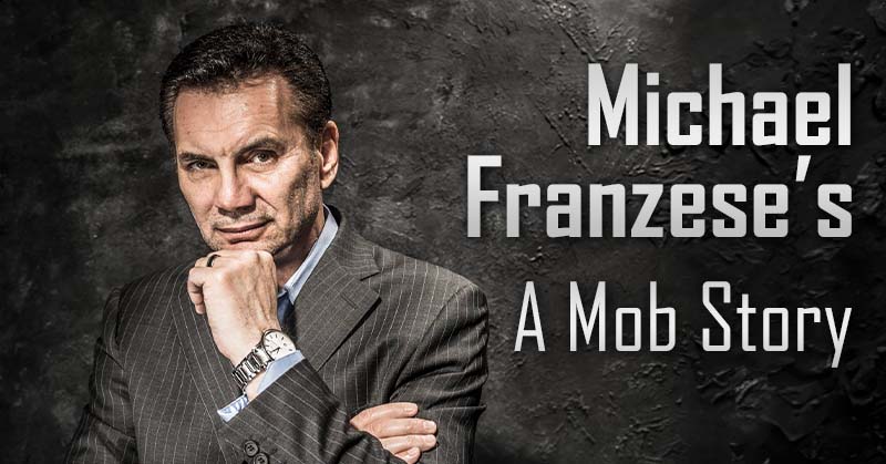 Michael Franzese&#39;s A Mob Story