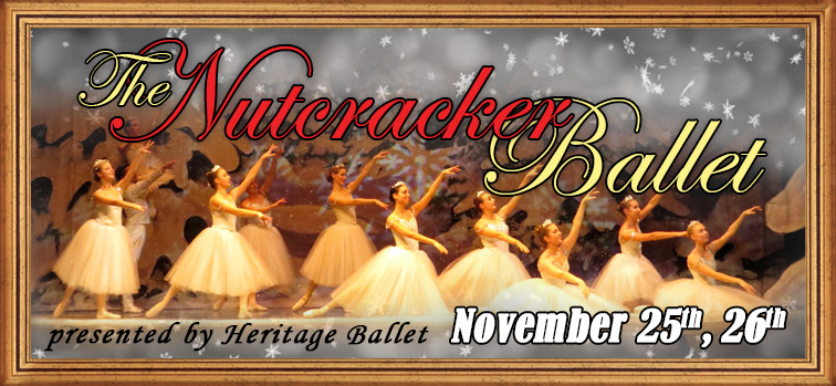 Nutcracker Ballet Presented by Heritage Ballet