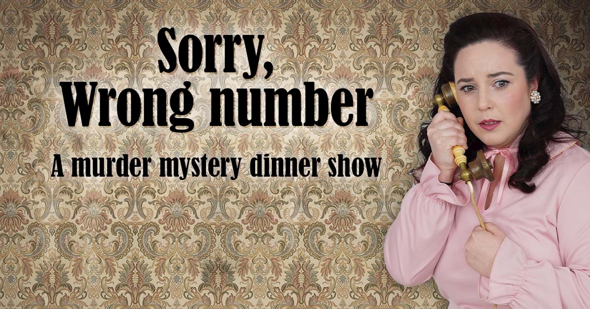 Murder Mystery Dinner - Sorry, Wrong Number