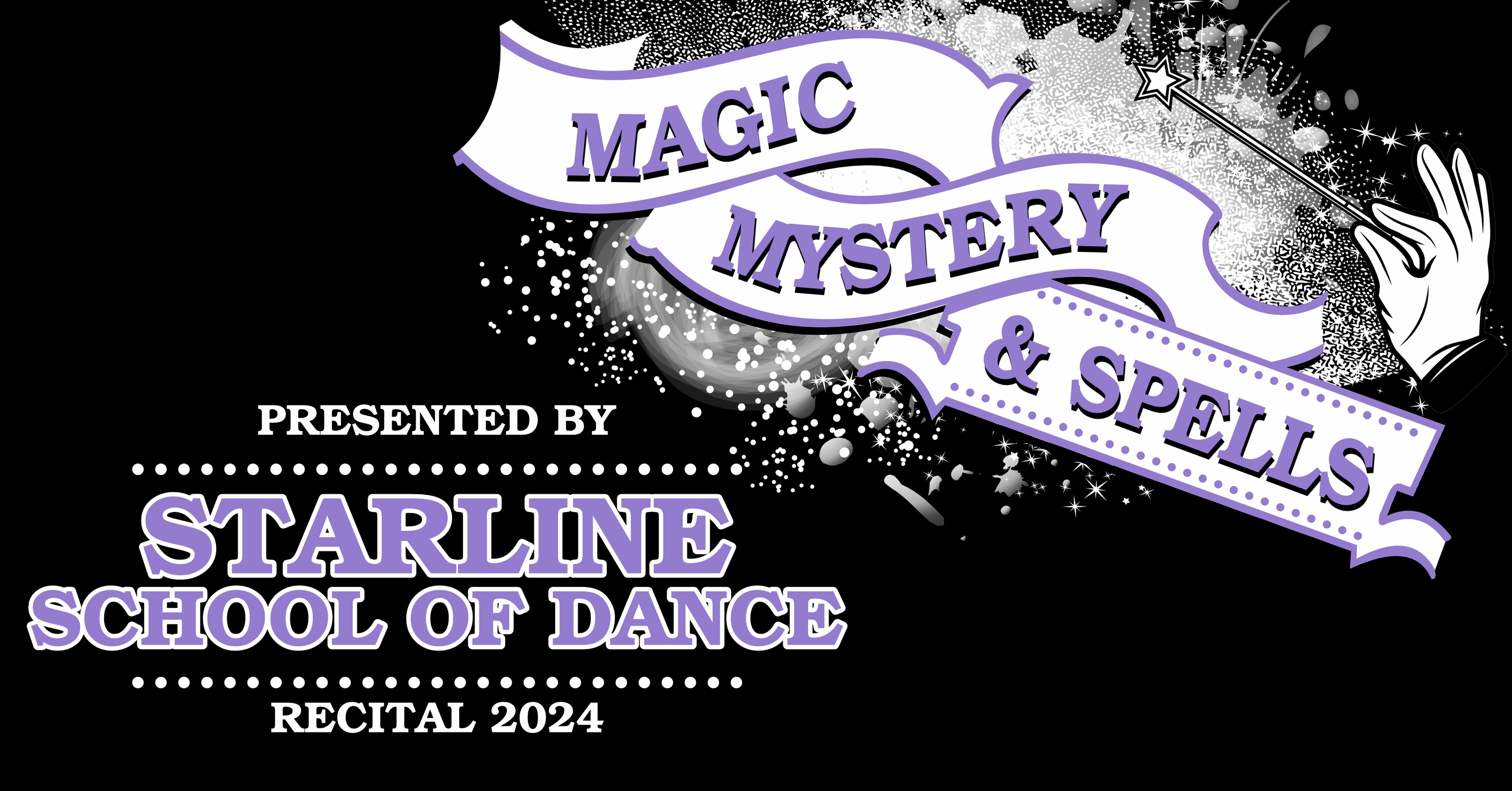 Starline School of Dance presents &quot;Magic Mystery &amp; Spells&quot;