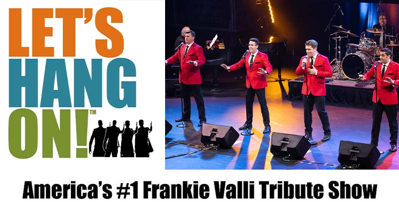 Frankie Valli Tribute - Let&#39;s Hang On