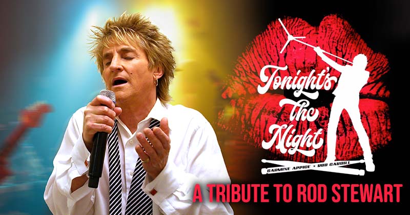 Rod Stewart Tribute - Tonight&#39;s the Night